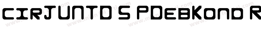 cirJUNTD S PDebKond Regular字体转换